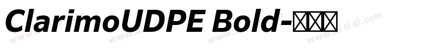 ClarimoUDPE Bold字体转换